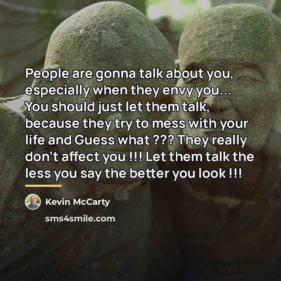 “People are gonna talk about you, especially when they envy…” quote by Kevin Mccarty