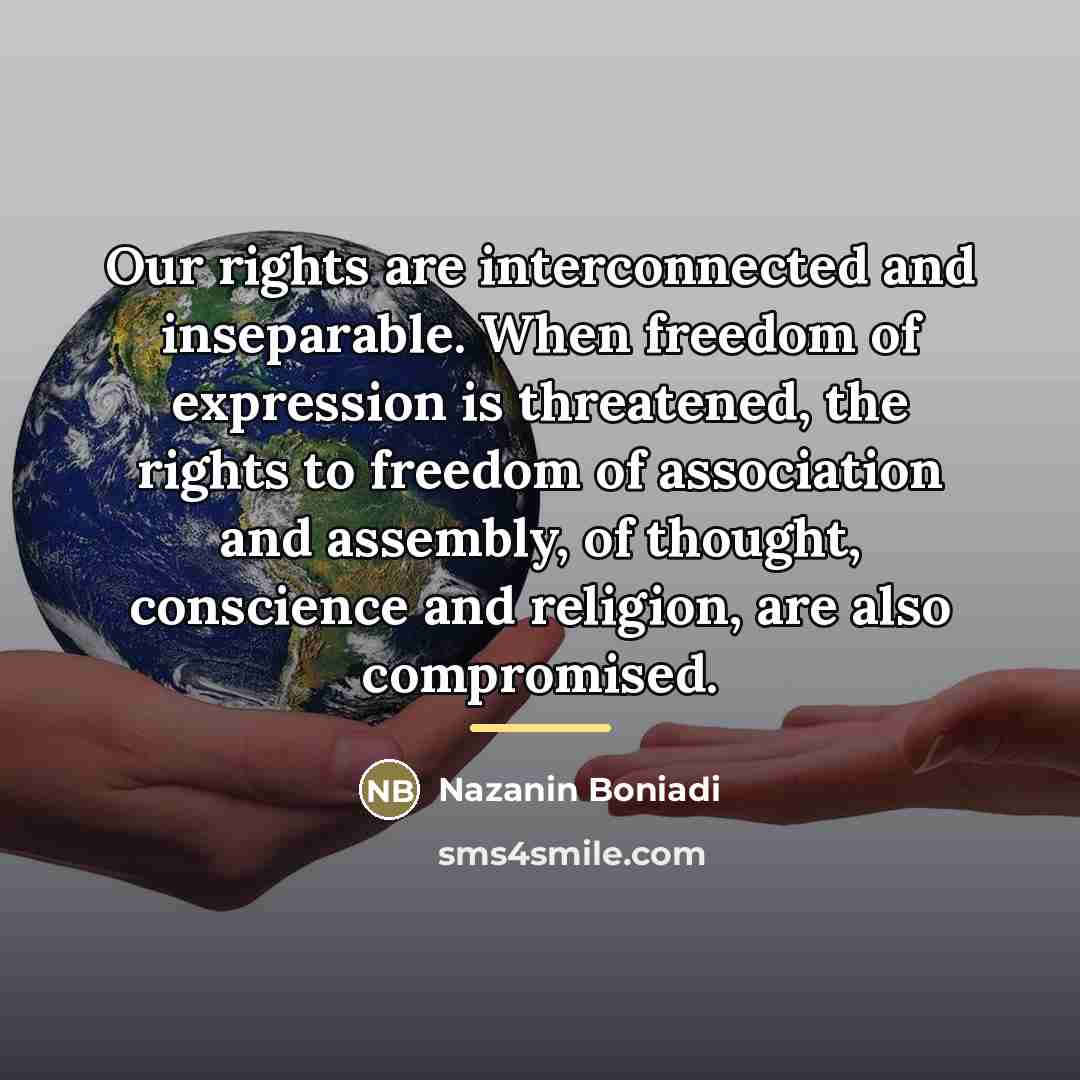 “Our rights are interconnected and inseparable. When freedom of expression…” quote by Nazanin Boniadi