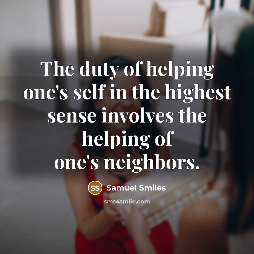 “The duty of helping one's self in the highest sense…” quote by Samuel Smiles