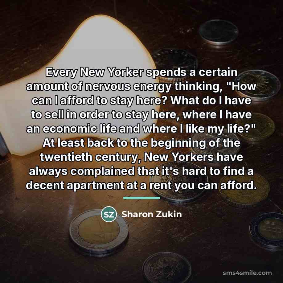 “Every New Yorker spends a certain amount of nervous energy…” quote by Sharon Zukin