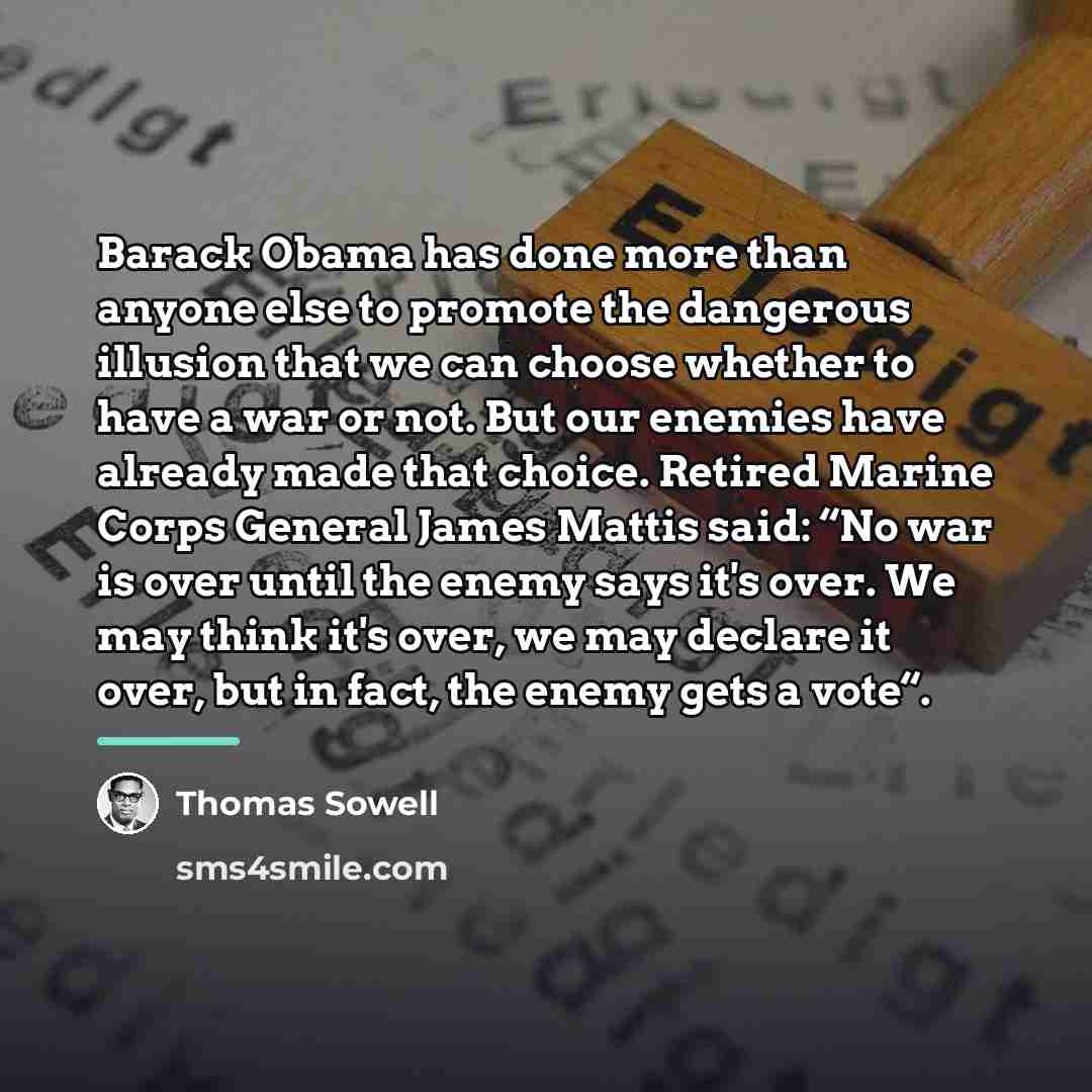 “Barack Obama has done more than anyone else to promote…” quote by Thomas Sowell