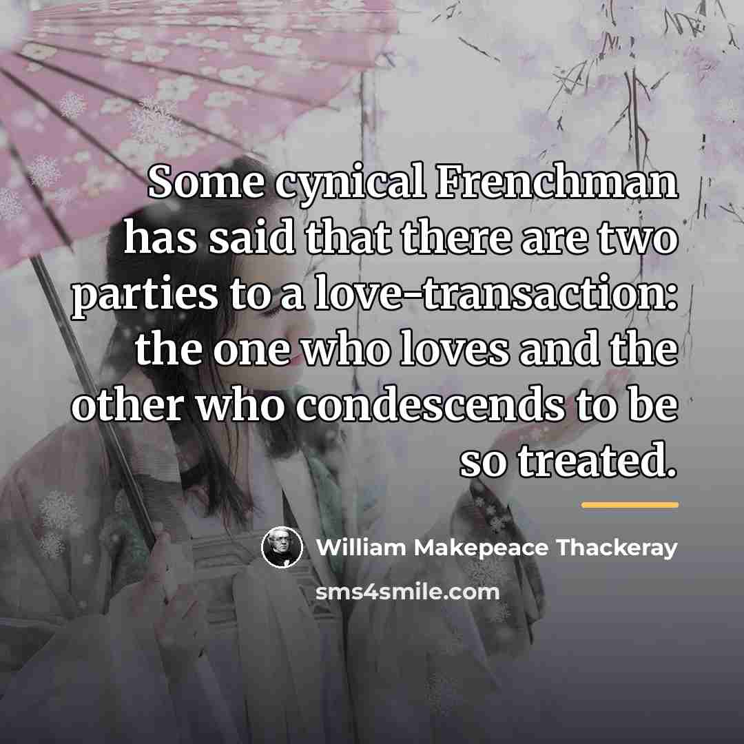 “Some cynical Frenchman has said that there are two parties…” quote by William Makepeace Thackeray