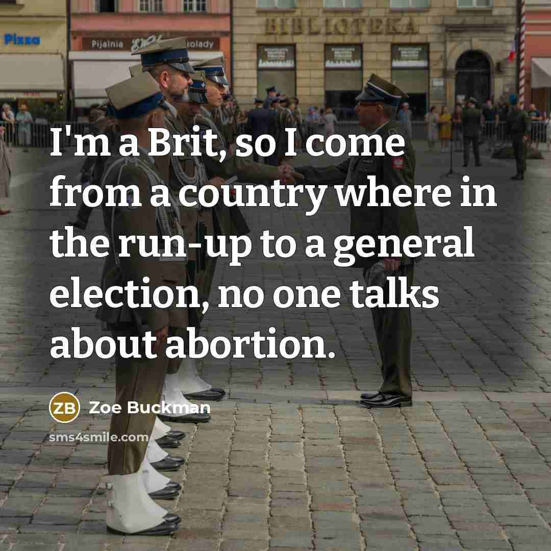 “I'm a Brit, so I come from a country where…” quote by Zoe Buckman