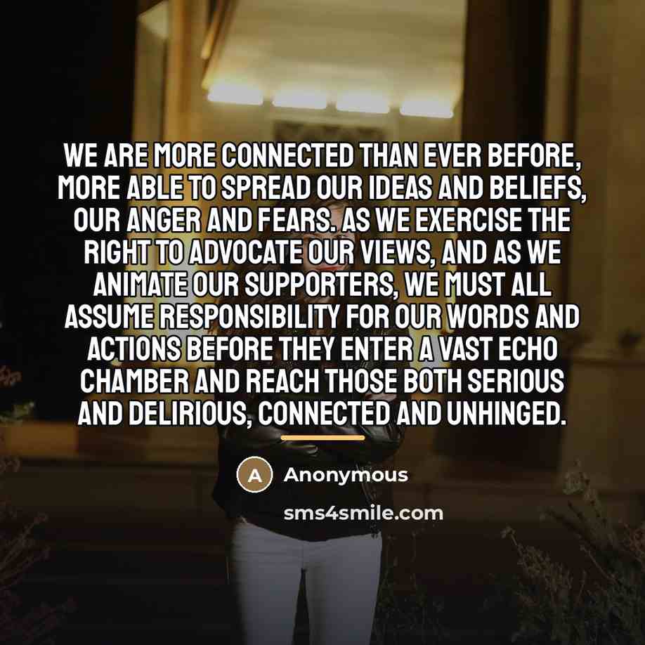“We are more connected than ever before, more able to…” quote by Anonymous