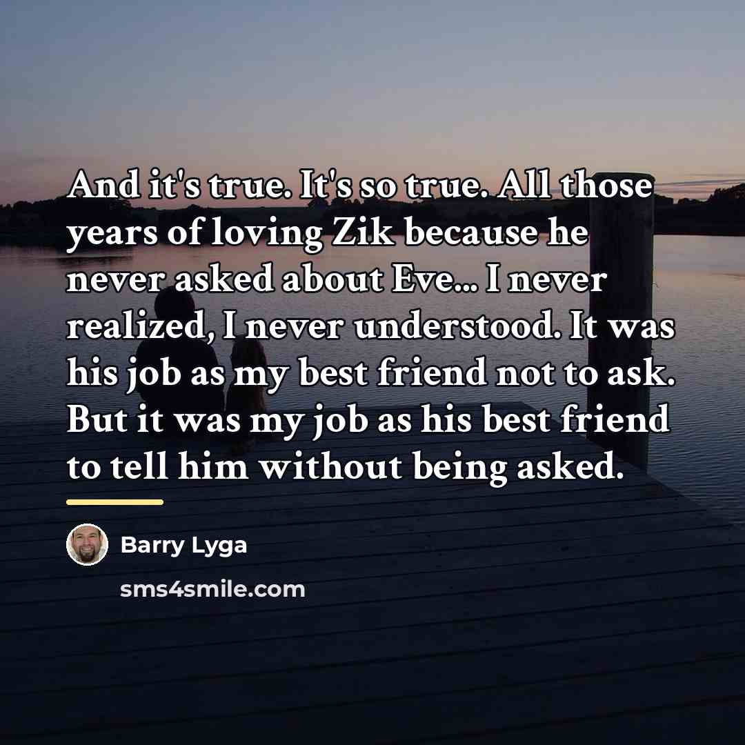 “And it's true. It's so true. All those years of…” quote by Barry Lyga