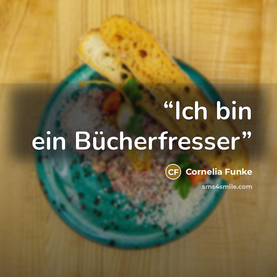 “Ich bin ein Bücherfresser” quote by Cornelia Funke