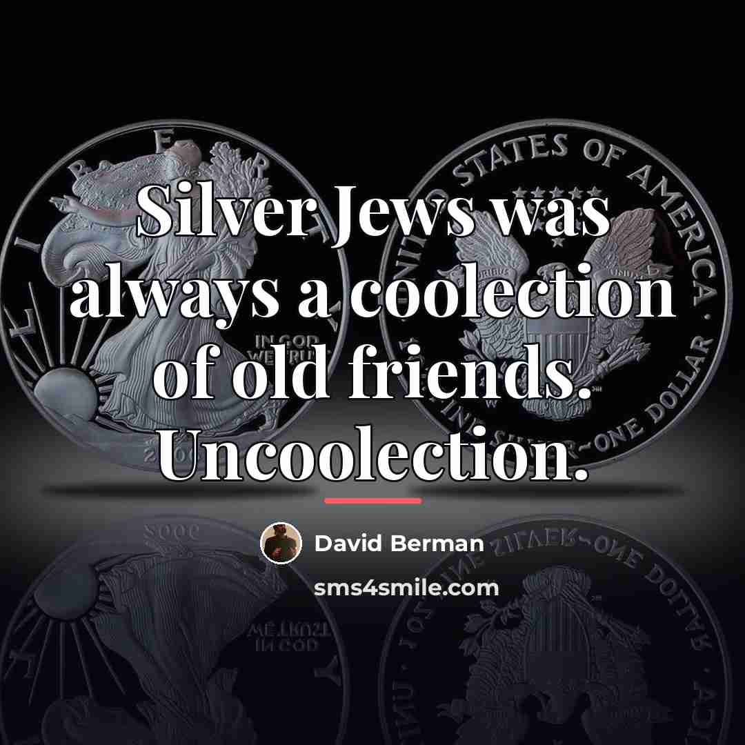 “Silver Jews was always a coolection of old friends. Uncoolection.…” quote by David Berman