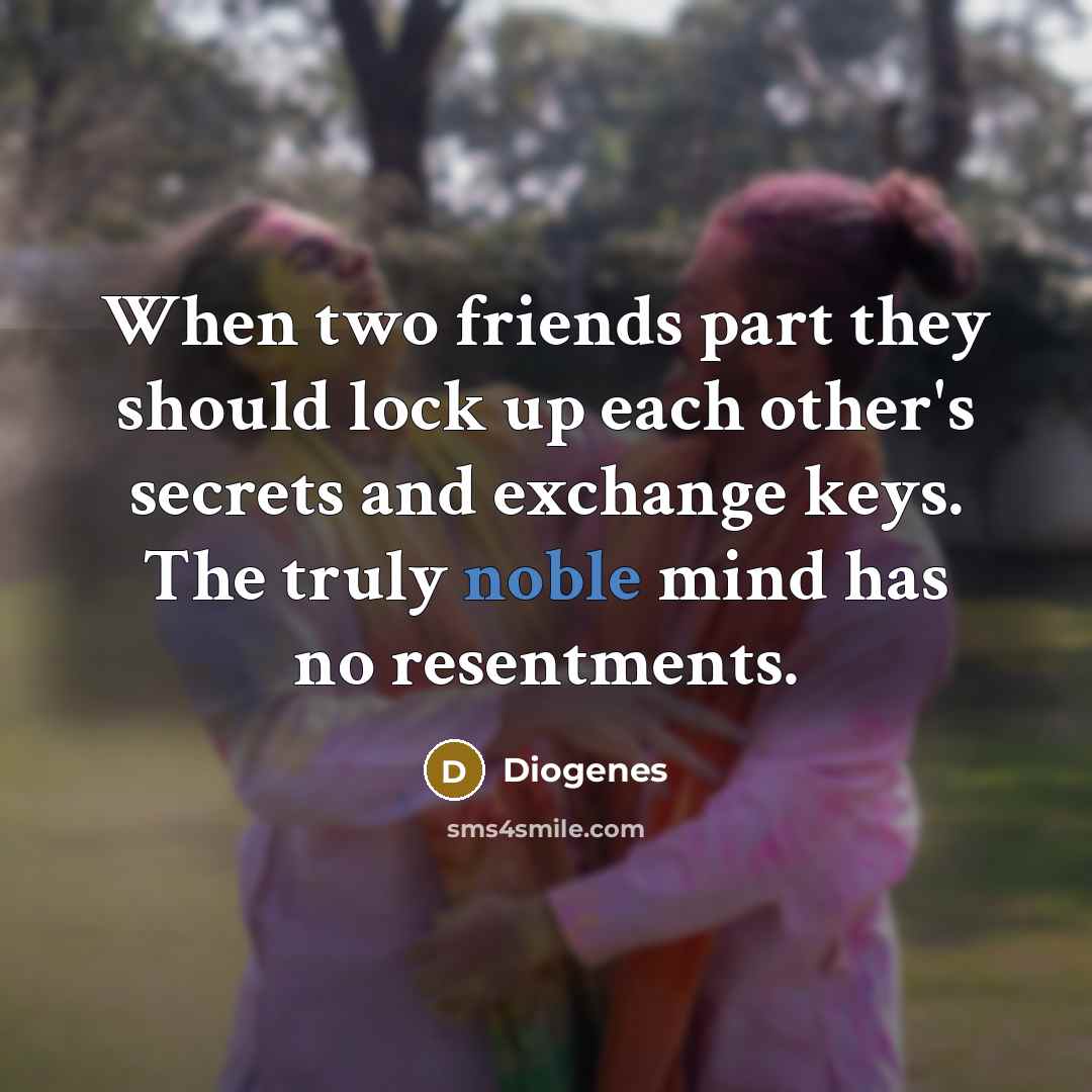 “When two friends part they should lock up each other's…” quote by Diogenes