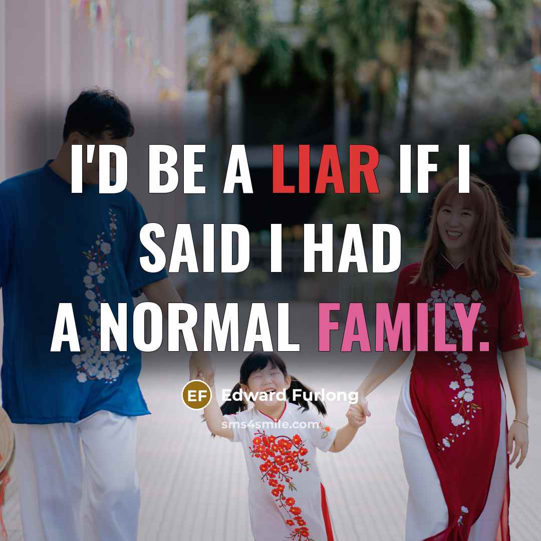 “I'd be a liar if I said I had a…” quote by Edward Furlong