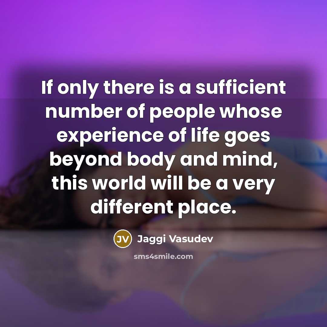 “If only there is a sufficient number of people whose…” quote by Jaggi Vasudev