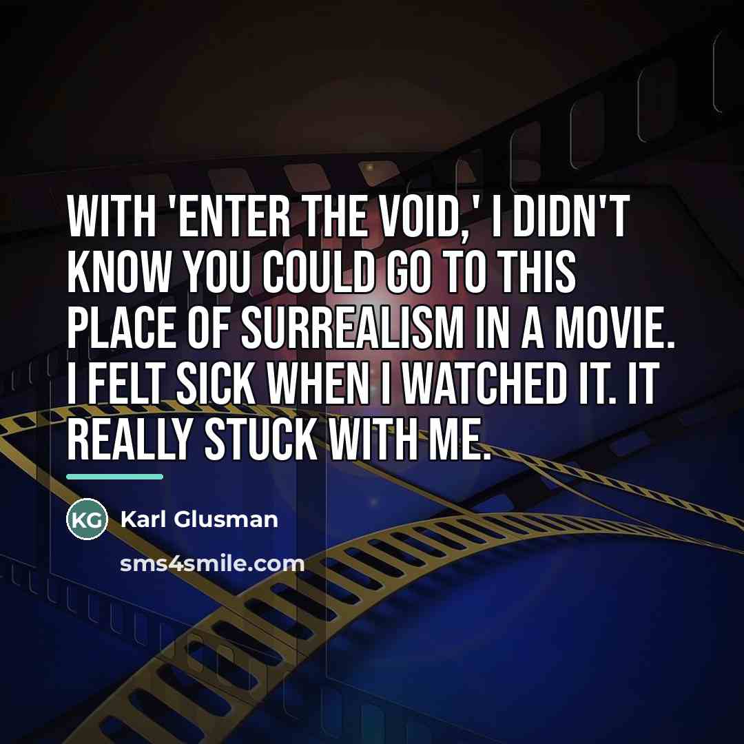 “With 'Enter the Void,' I didn't know you could go…” quote by Karl Glusman