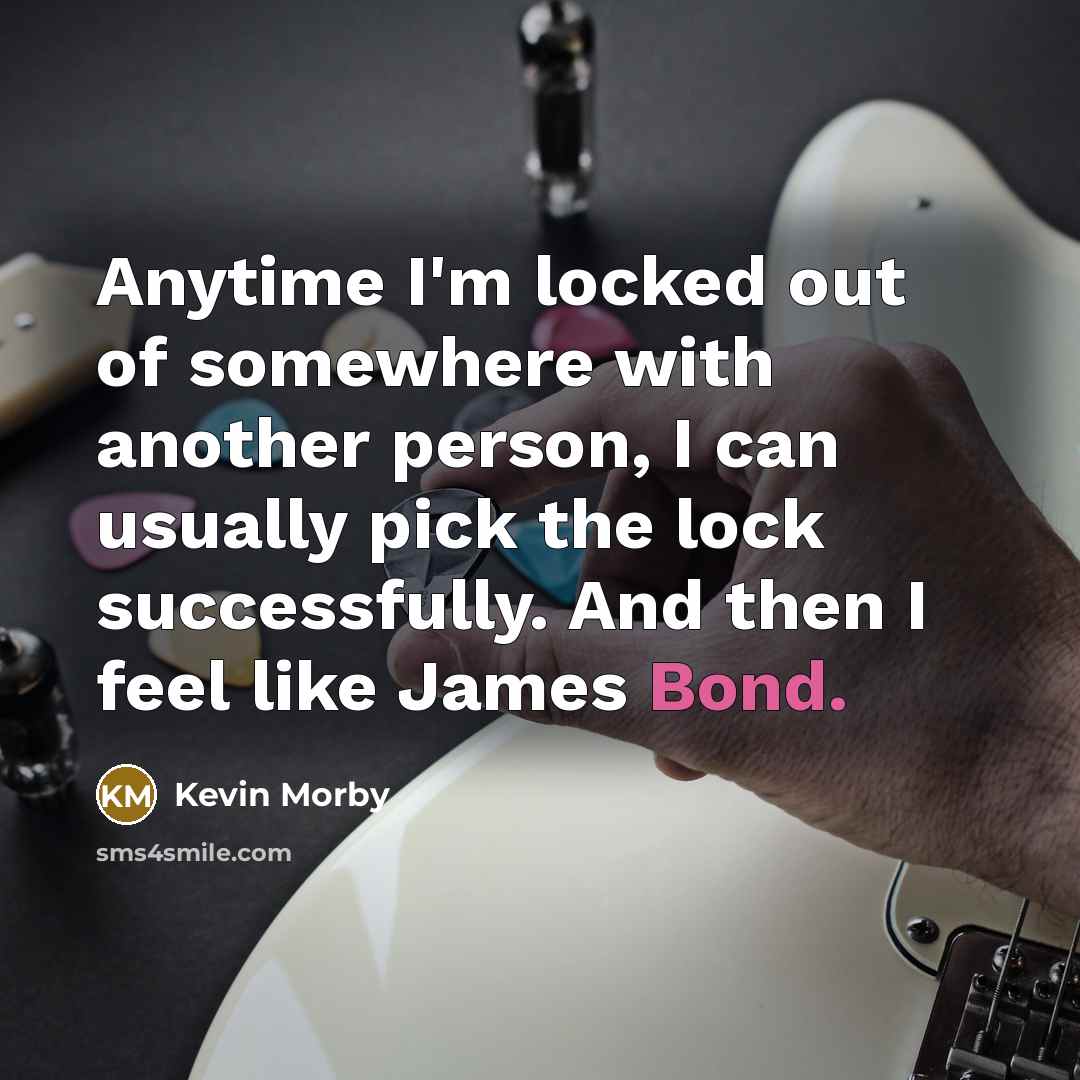 “Anytime I'm locked out of somewhere with another person, I…” quote by Kevin Morby