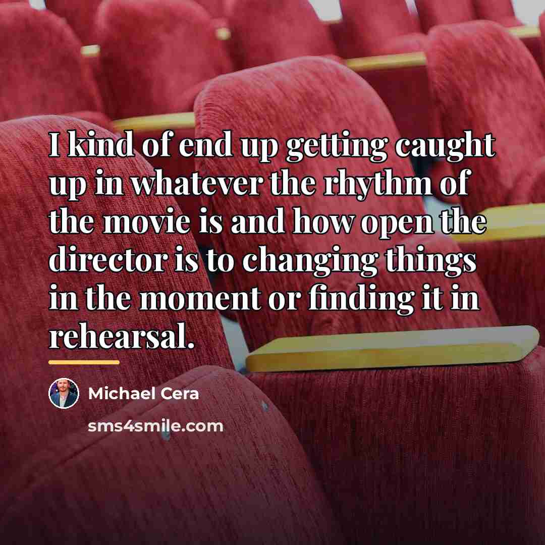 “I kind of end up getting caught up in whatever…” quote by Michael Cera