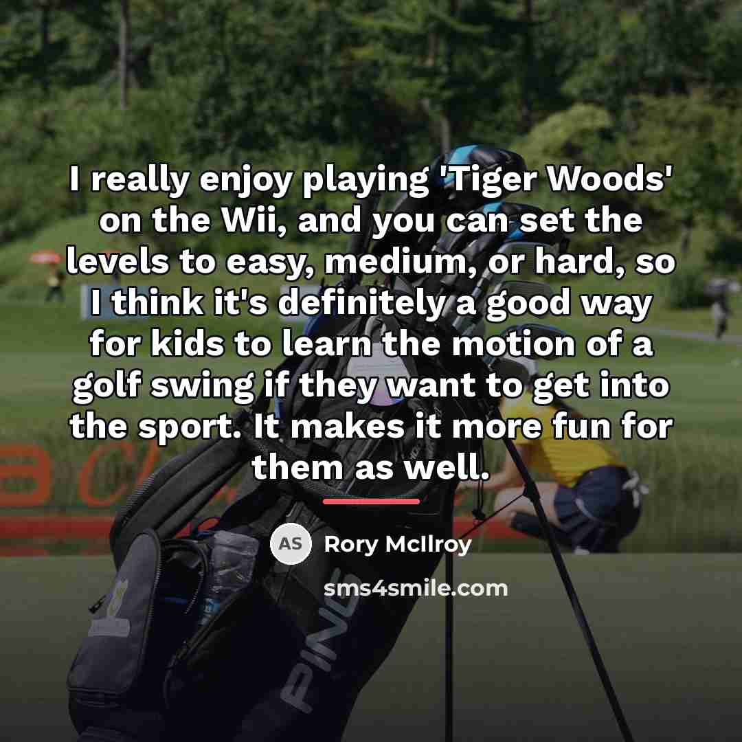 “I really enjoy playing 'Tiger Woods' on the Wii, and…” quote by Rory McIlroy