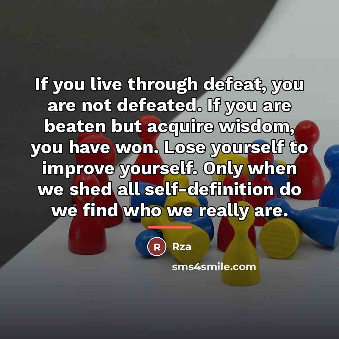“If you live through defeat, you are not defeated. If…” quote by RZA