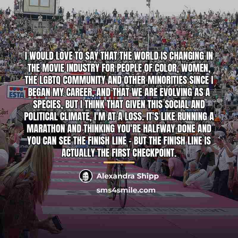 “I would love to say that the world is changing…” quote by Alexandra Shipp