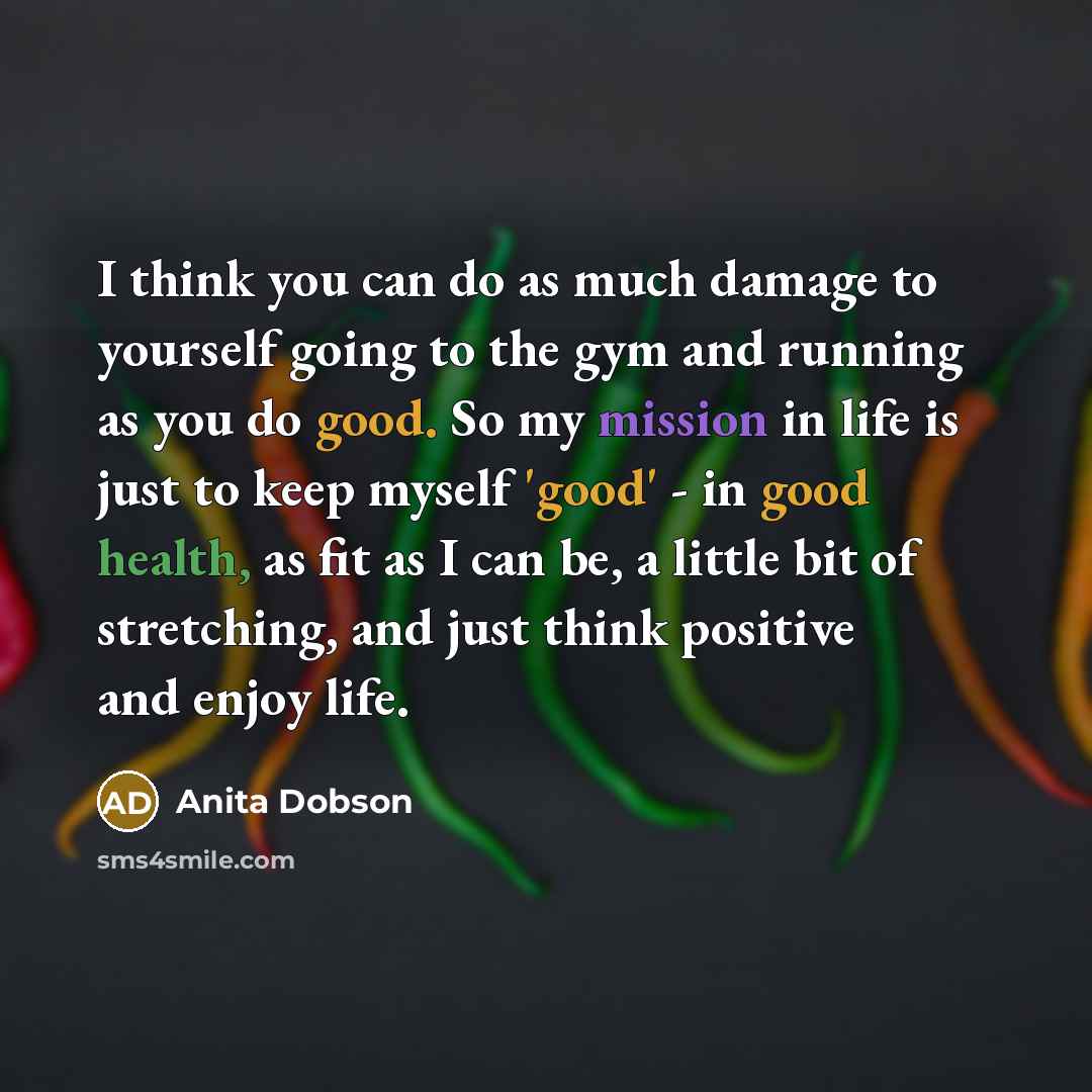 “I think you can do as much damage to yourself…” quote by Anita Dobson