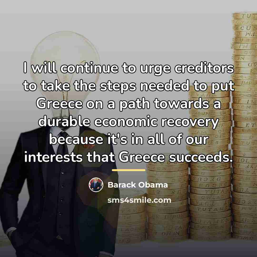 “I will continue to urge creditors to take the steps…” quote by Barack Obama