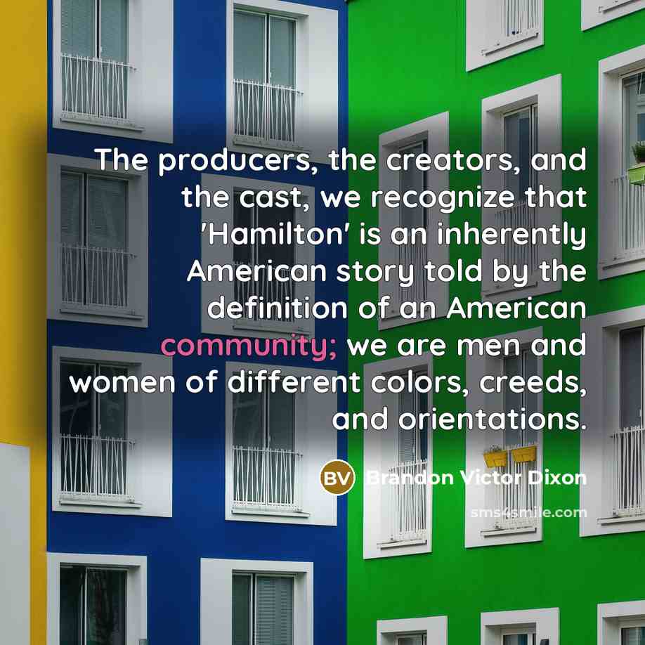 “The producers, the creators, and the cast, we recognize that…” quote by Brandon Victor Dixon