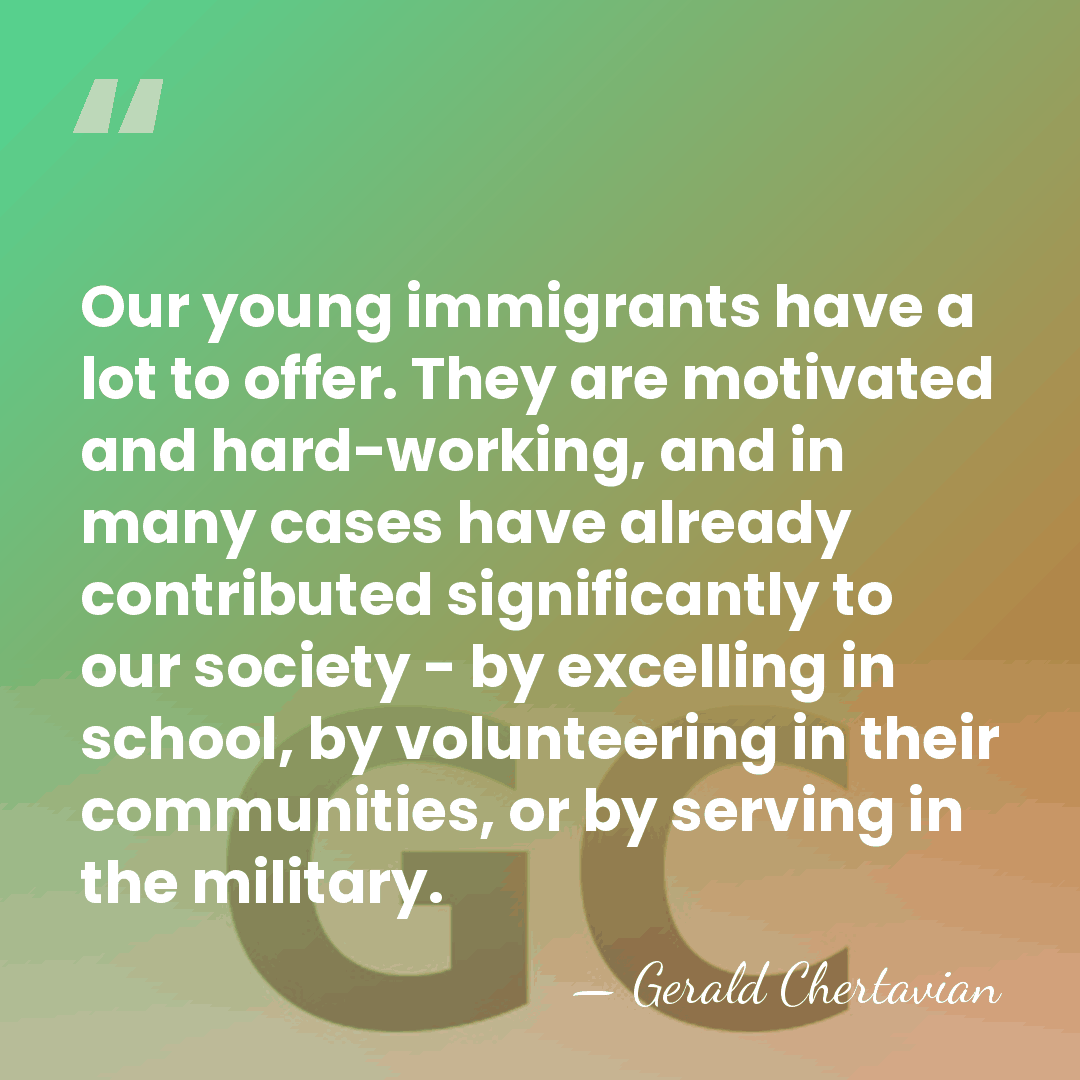Our young immigrants have a lot to offer. They are motivated and&hellip; - Gerald Chertavian