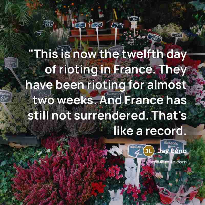 “"This is now the twelfth day of rioting in France.…” quote by Jay Leno