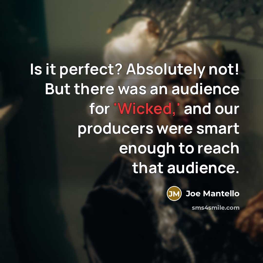 “Is it perfect? Absolutely not! But there was an audience…” quote by Joe Mantello