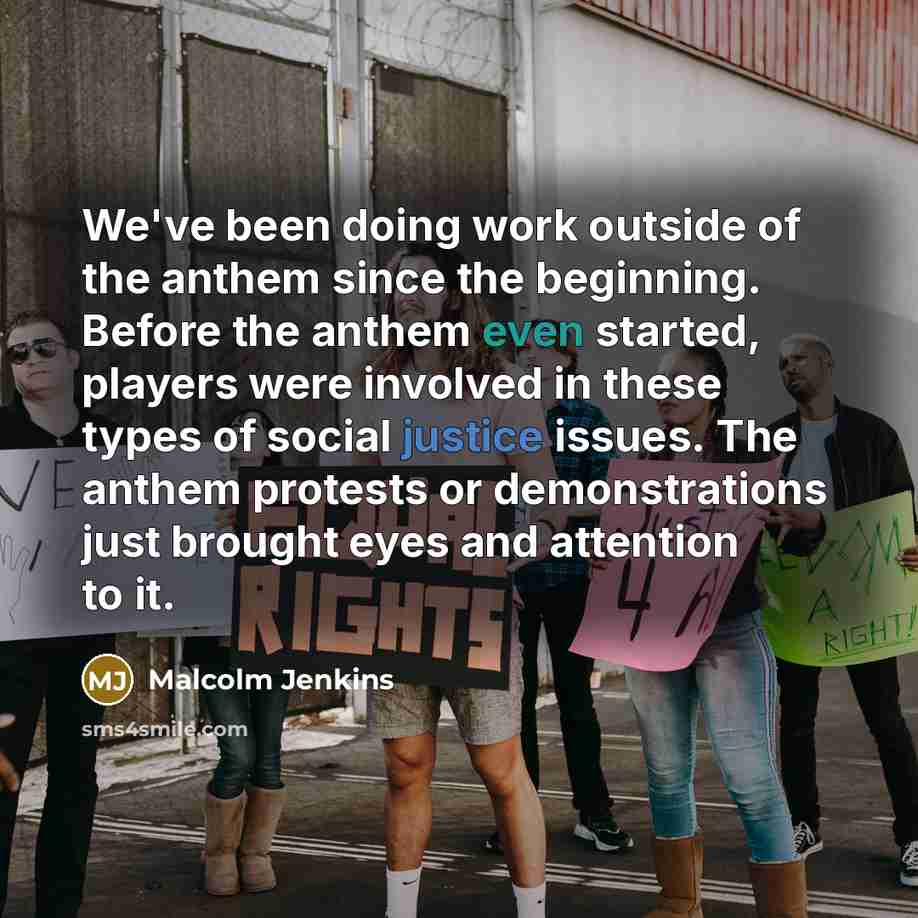 “We've been doing work outside of the anthem since the…” quote by Malcolm Jenkins