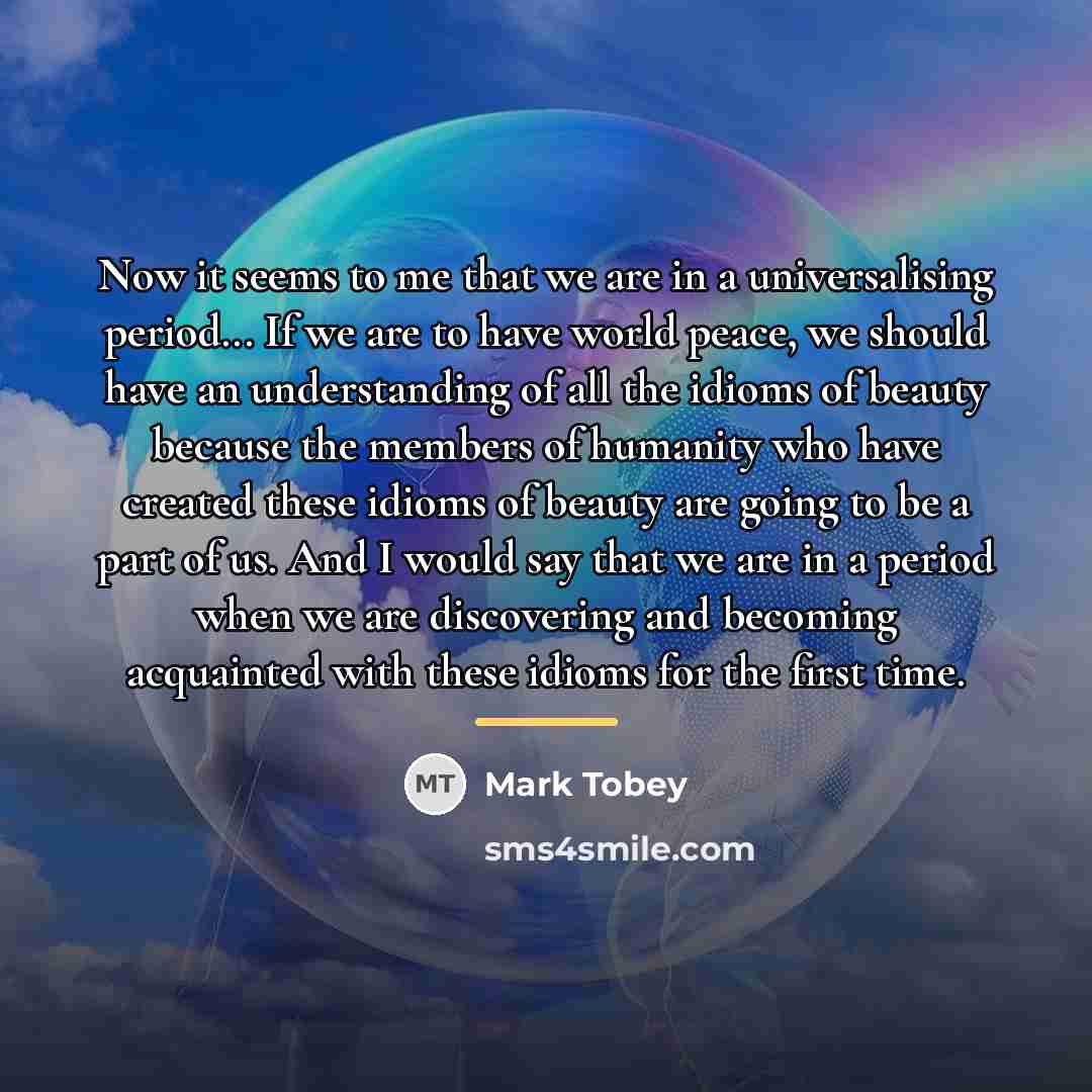 “Now it seems to me that we are in a…” quote by Mark Tobey