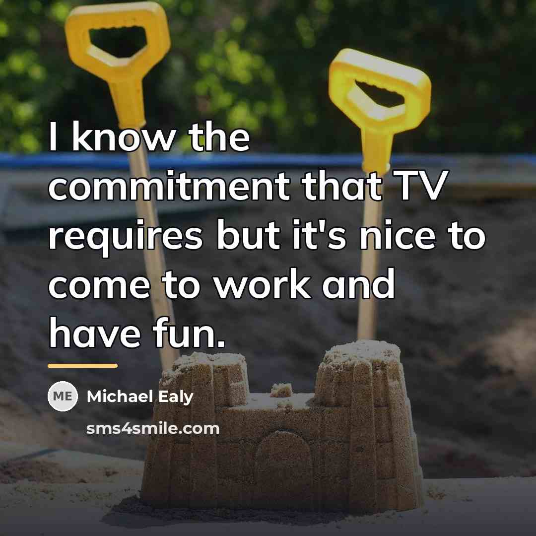 “I know the commitment that TV requires but it's nice…” quote by Michael Ealy
