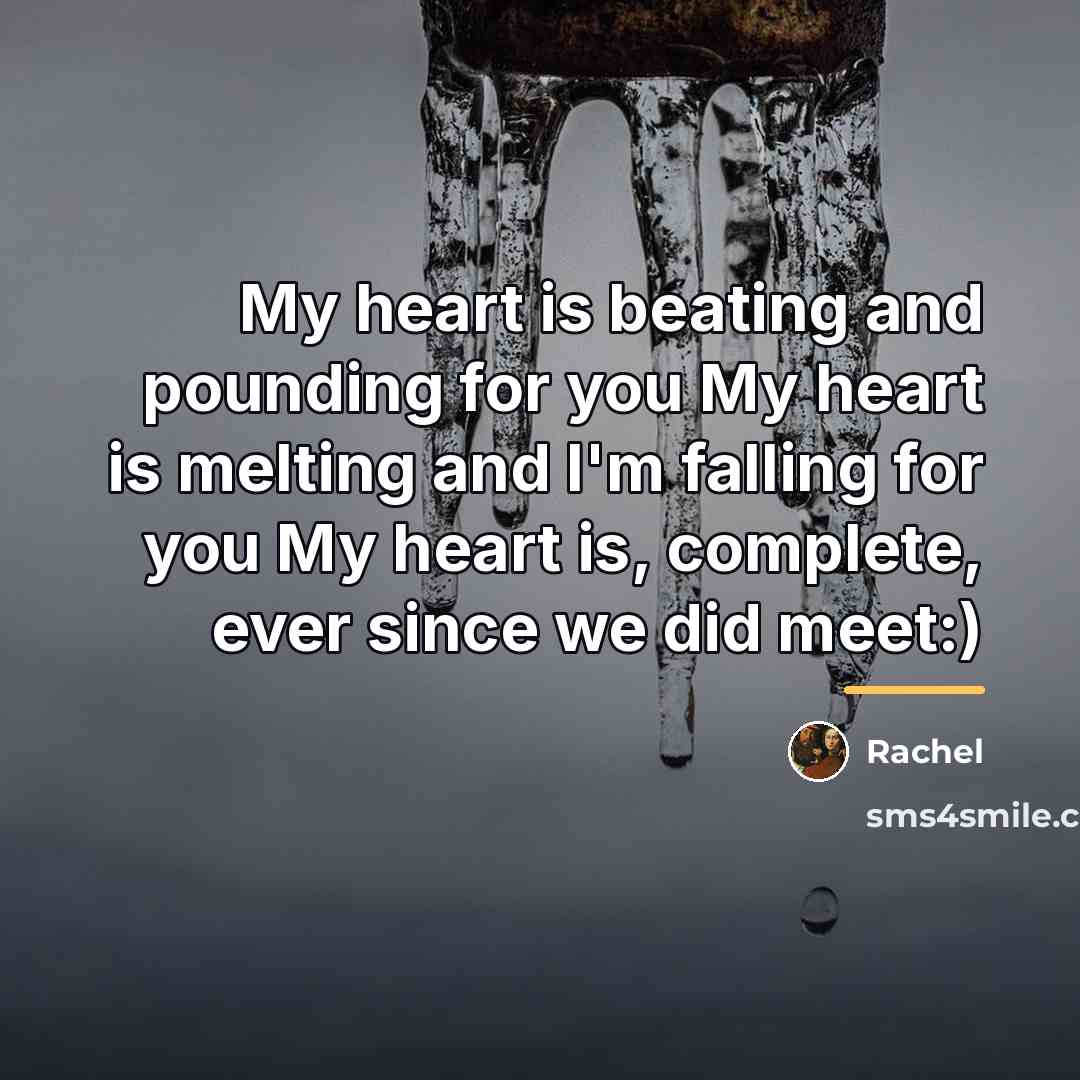 “My heart is beating and pounding for you My heart…” quote by Rachel