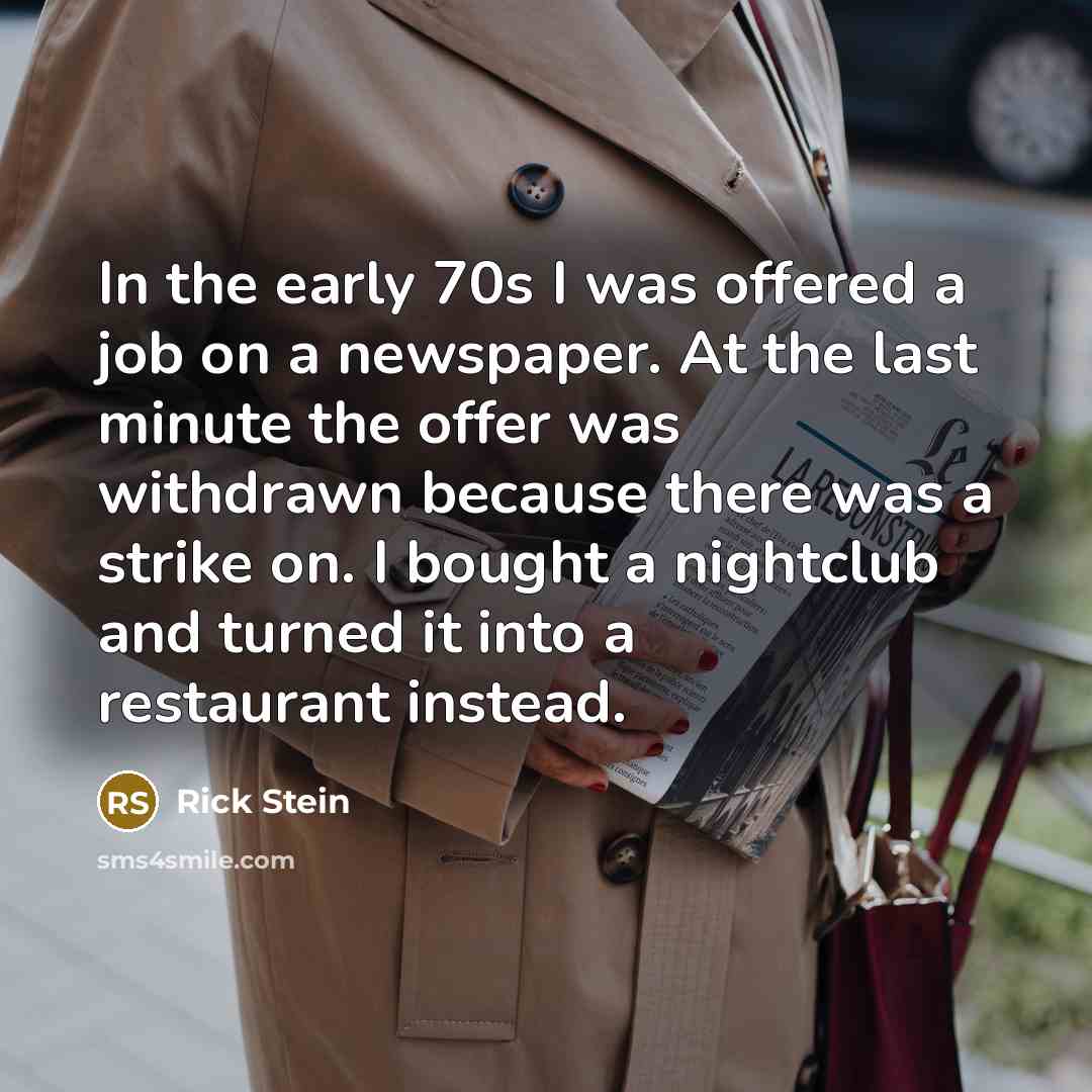 “In the early 70s I was offered a job on…” quote by Rick Stein