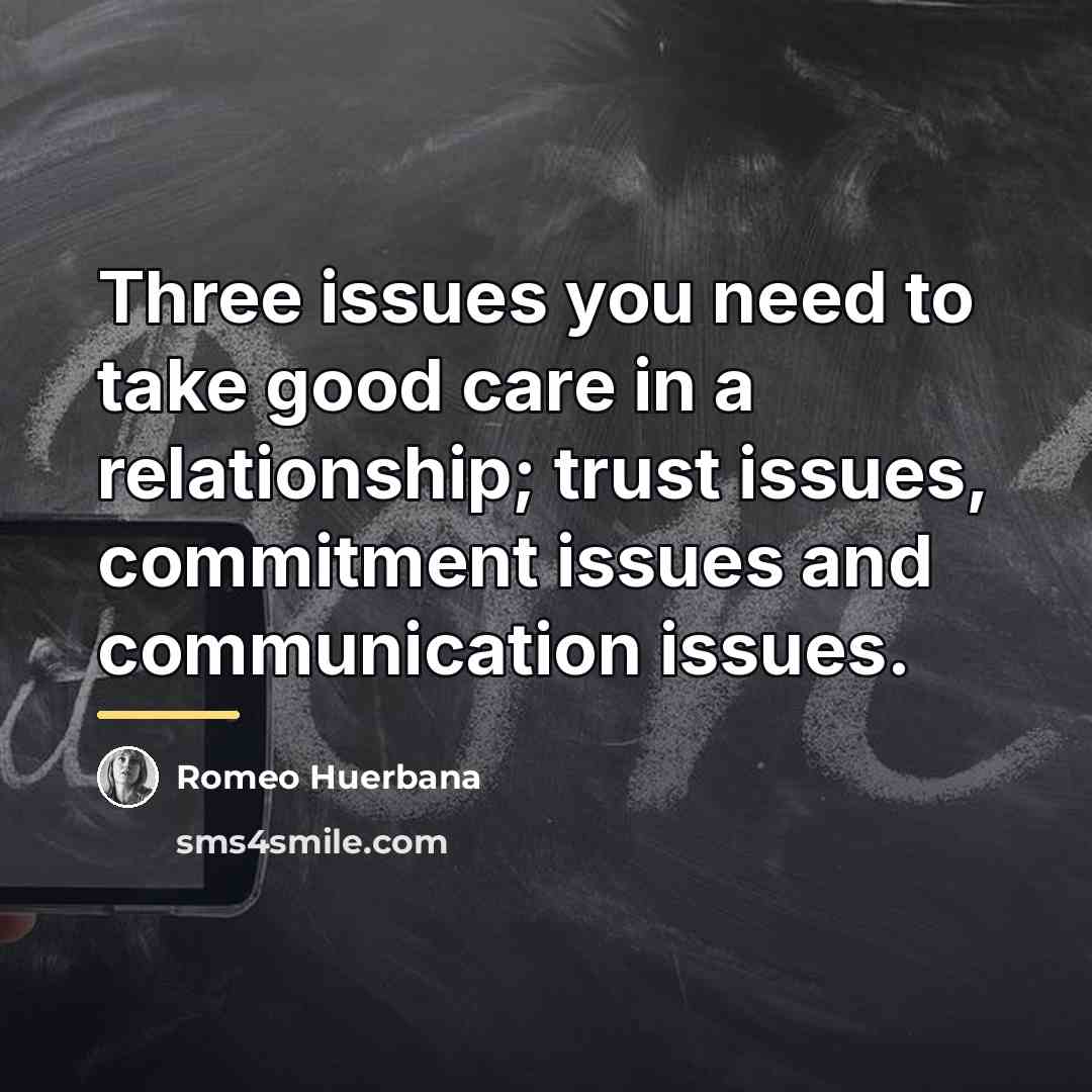 “Three issues you need to take good care in a…” quote by Romeo Huerbana