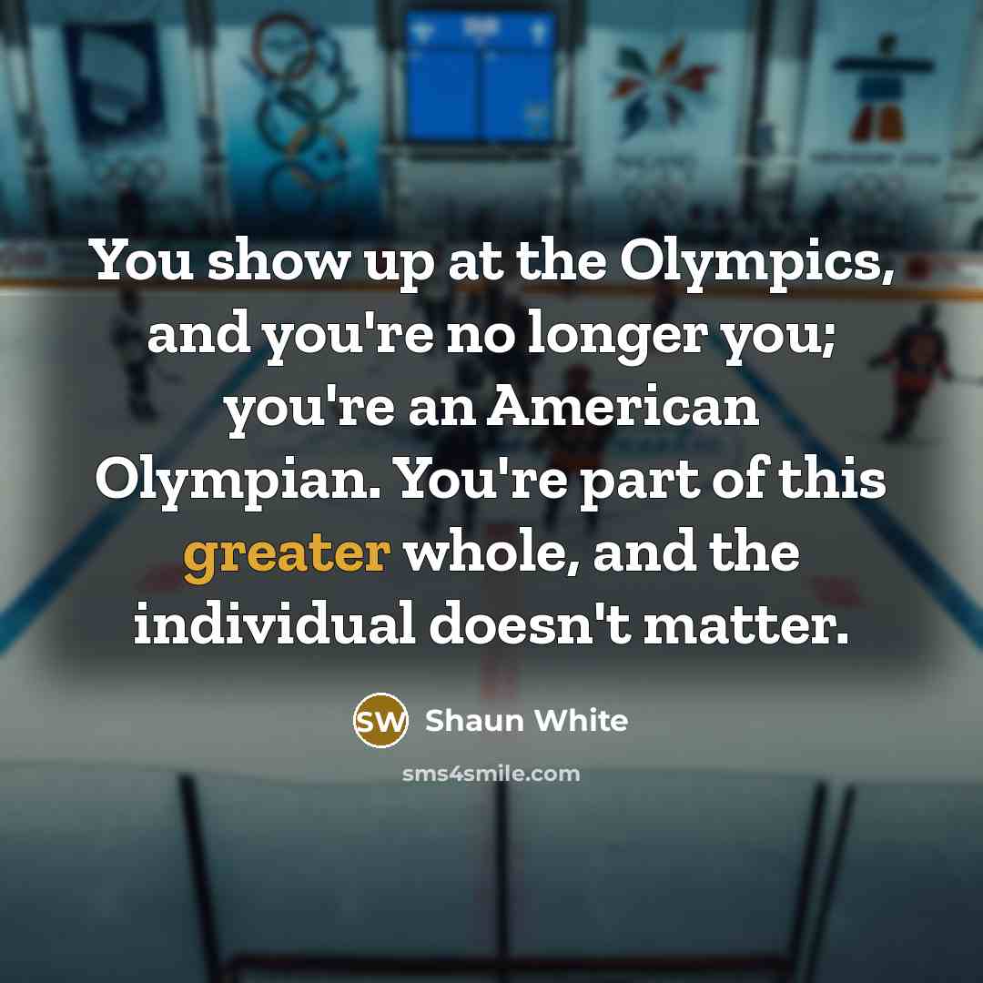 “You show up at the Olympics, and you're no longer…” quote by Shaun White