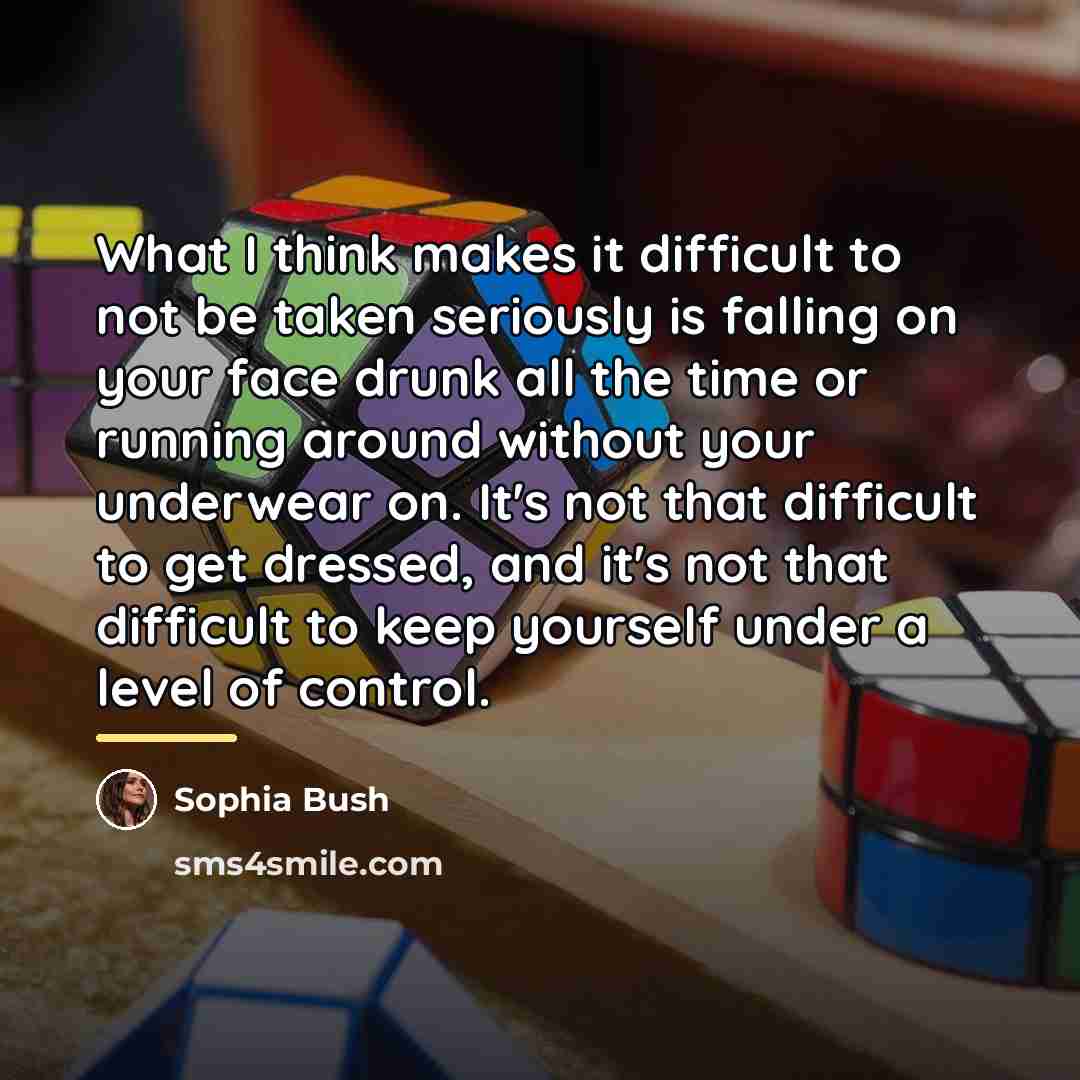 “What I think makes it difficult to not be taken…” quote by Sophia Bush