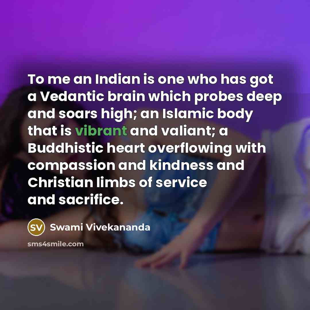 “To me an Indian is one who has got a…” quote by Swami Vivekananda