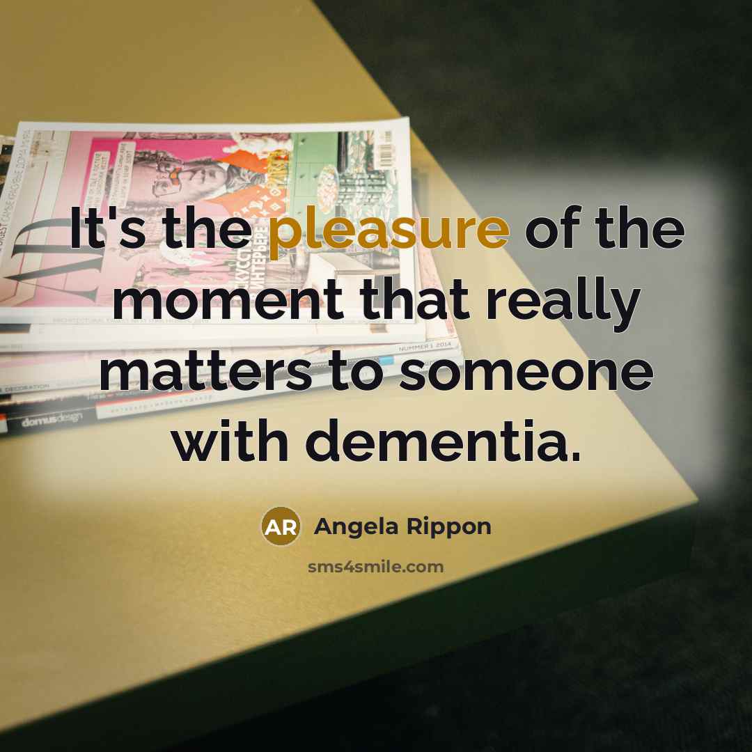 “It's the pleasure of the moment that really matters to…” quote by Angela Rippon
