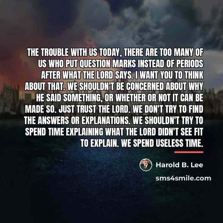 “The trouble with us today, there are too many of…” quote by Harold B. Lee