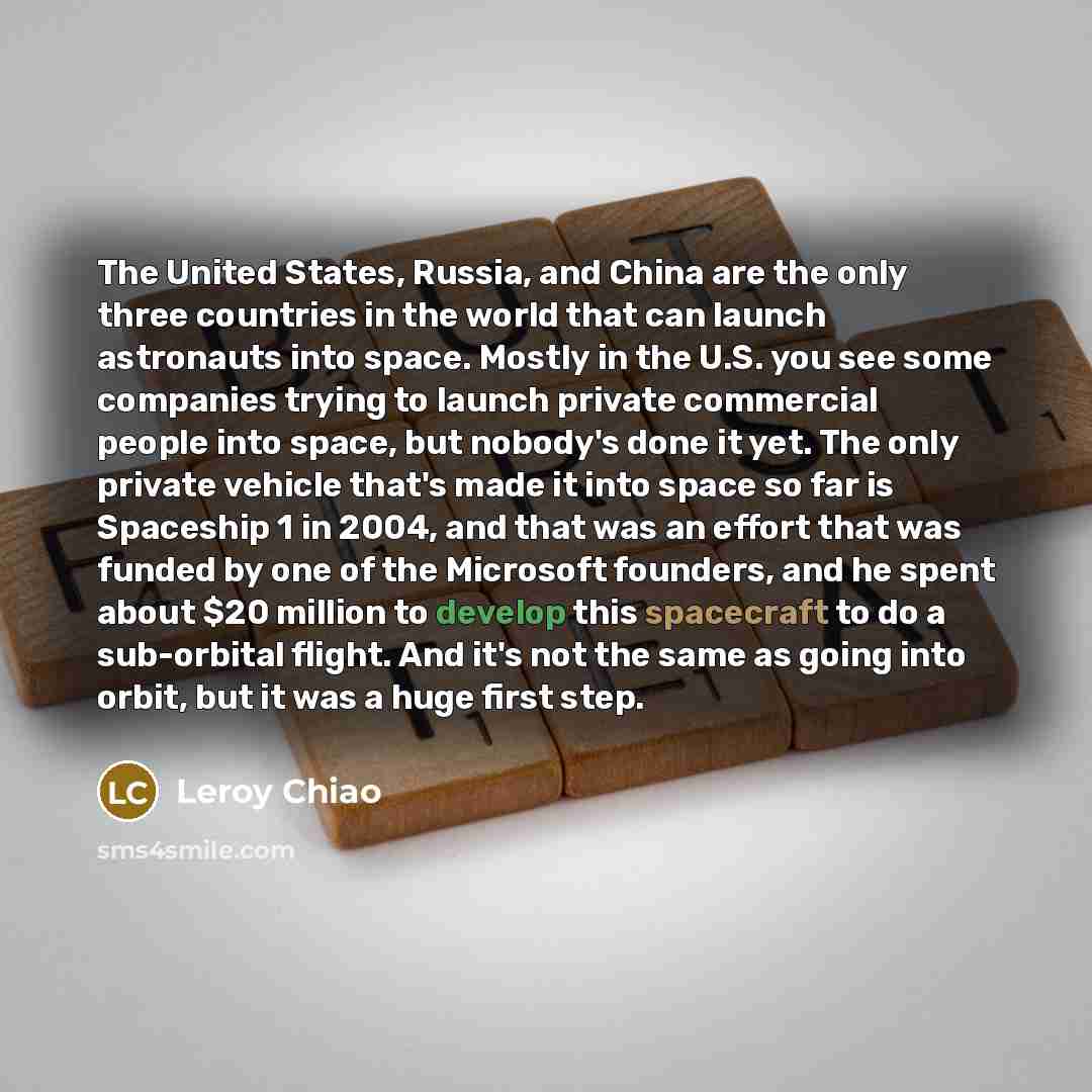 “The United States, Russia, and China are the only three…” quote by Leroy Chiao