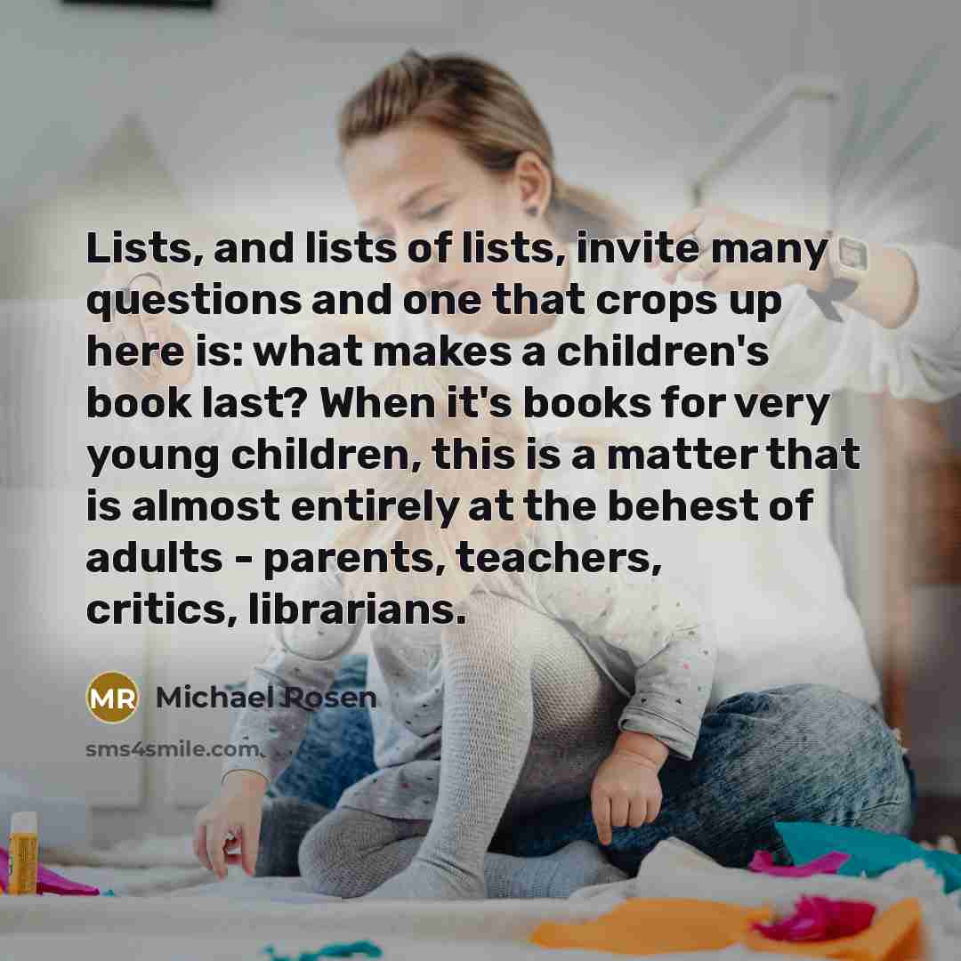 “Lists, and lists of lists, invite many questions and one…” quote by Michael Rosen