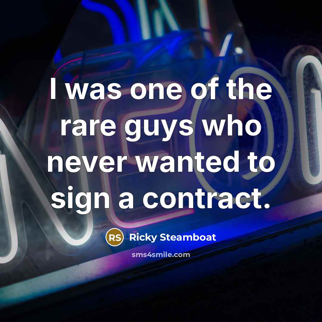 “I was one of the rare guys who never wanted…” quote by Ricky Steamboat