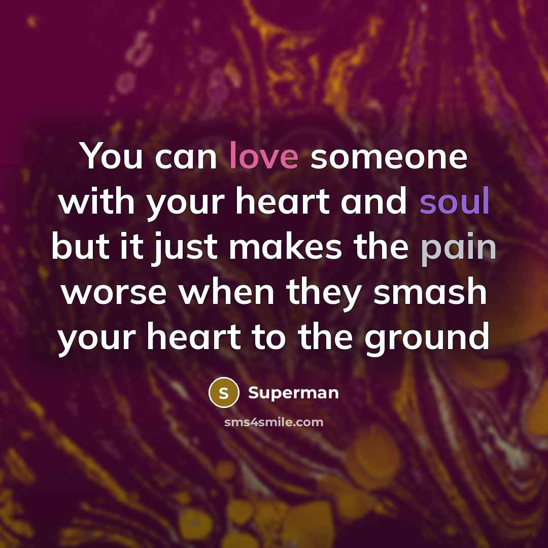 “You can love someone with your heart and soul but…” quote by Superman