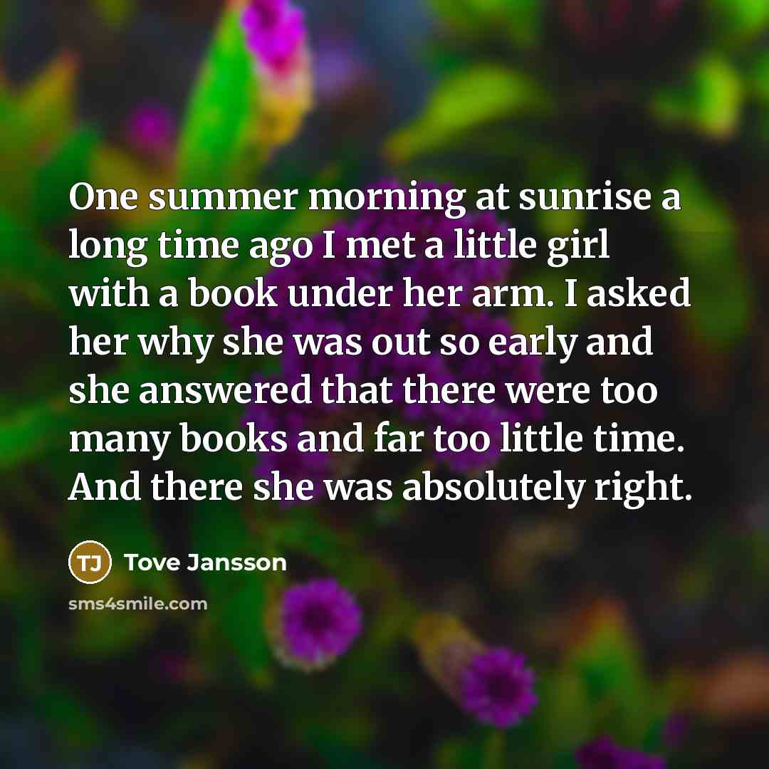 “One summer morning at sunrise a long time ago I…” quote by Tove Jansson