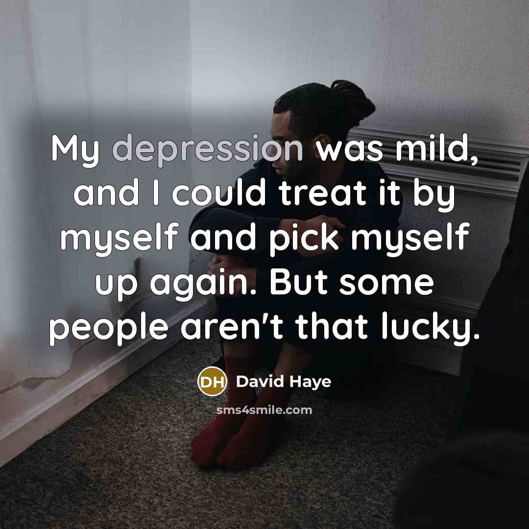 “My depression was mild, and I could treat it by…” quote by David Haye