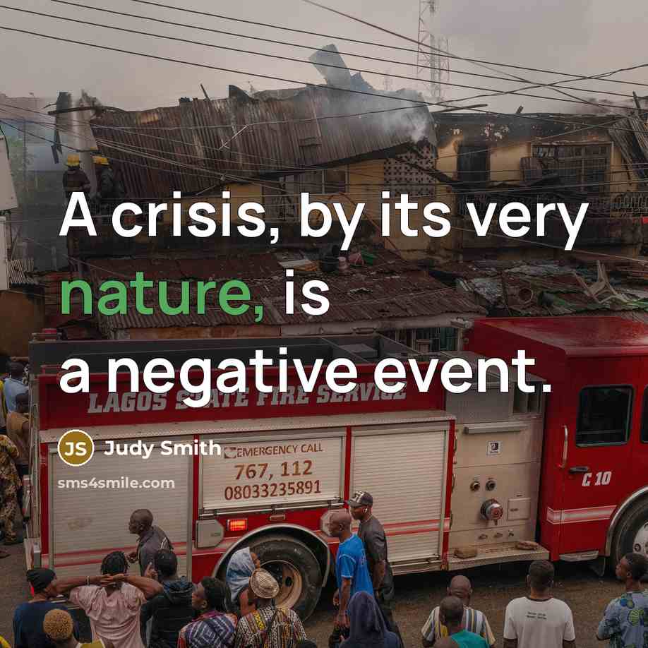 “A crisis, by its very nature, is a negative event.…” quote by Judy Smith