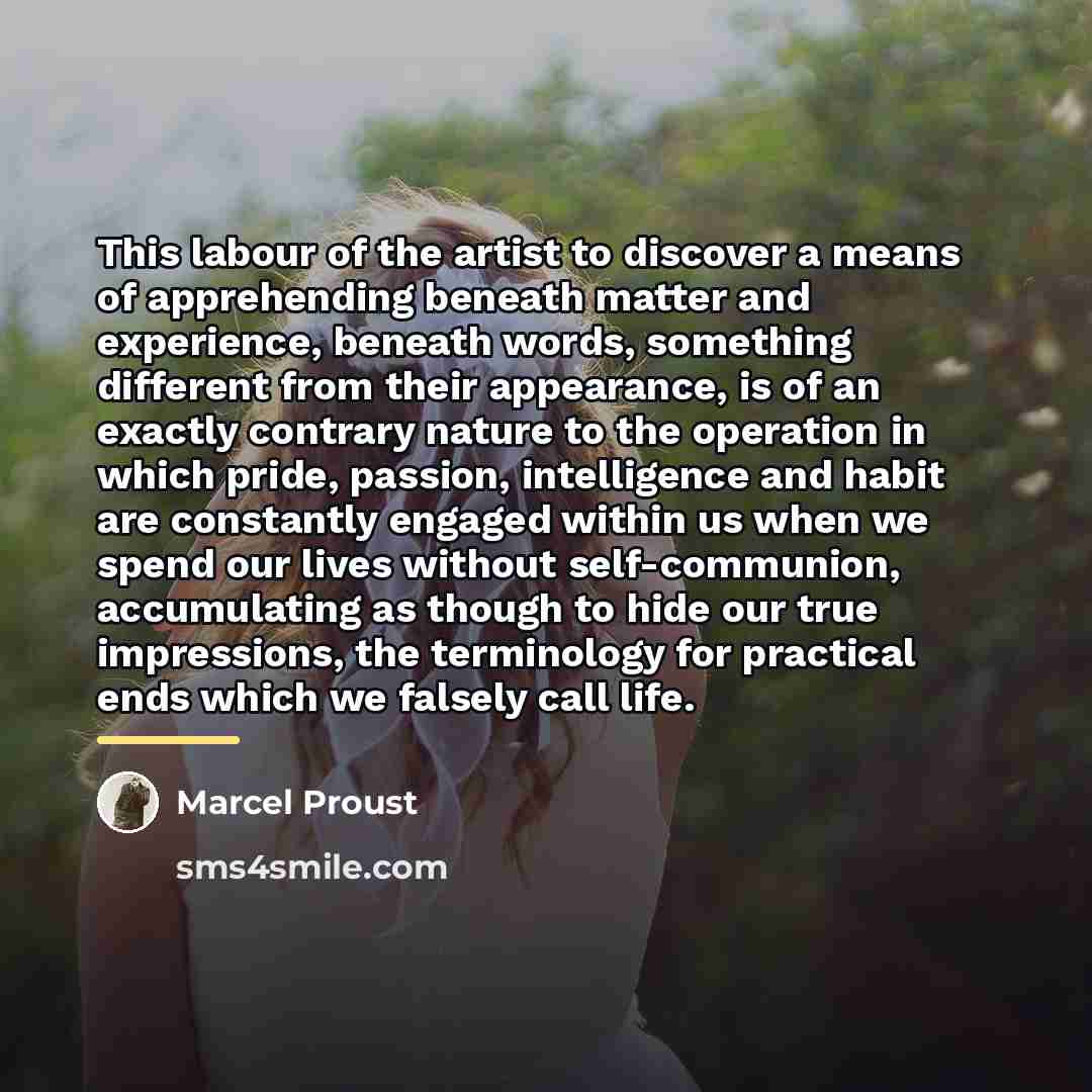 “This labour of the artist to discover a means of…” quote by Marcel Proust