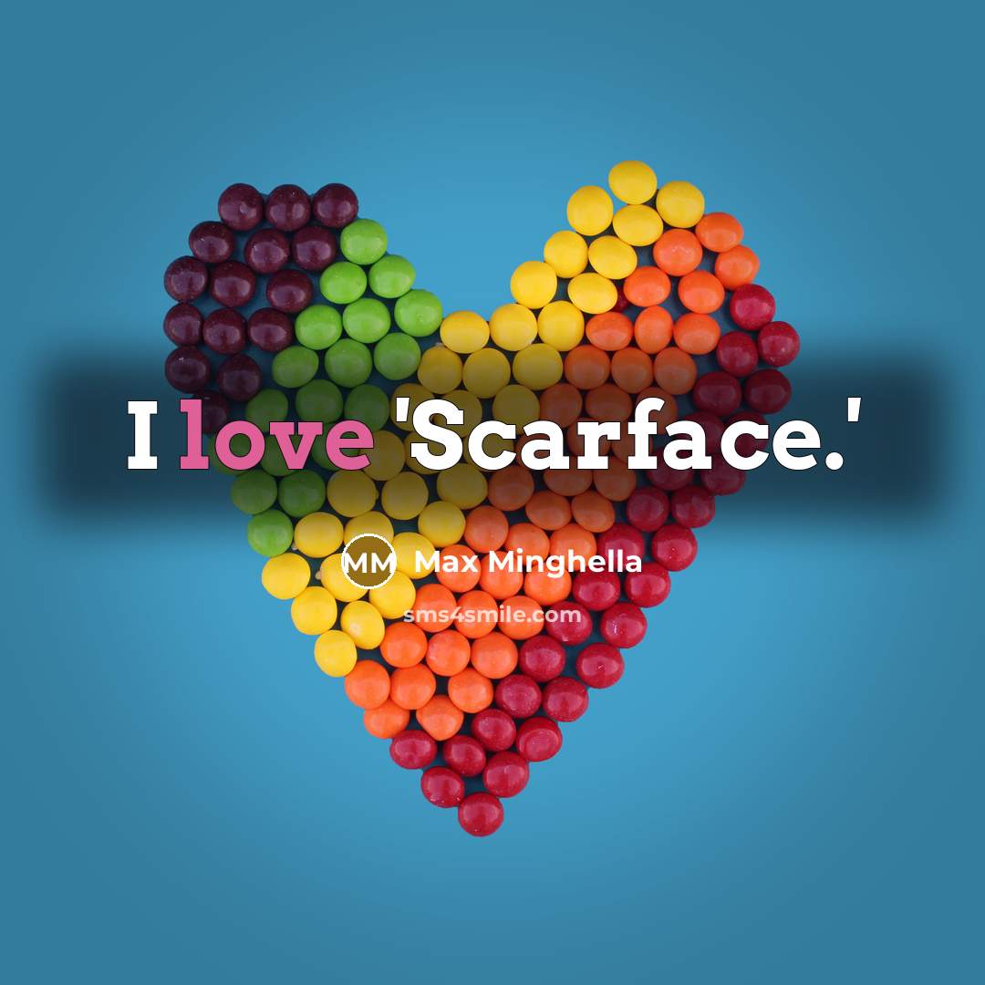 “I love 'Scarface.'” quote by Max Minghella