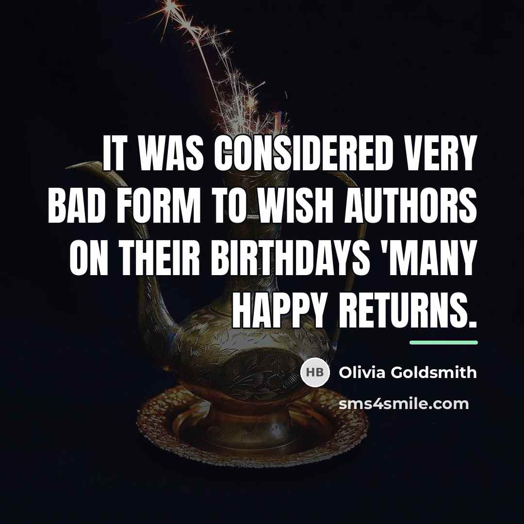 “It was considered very bad form to wish authors on…” quote by Olivia Goldsmith