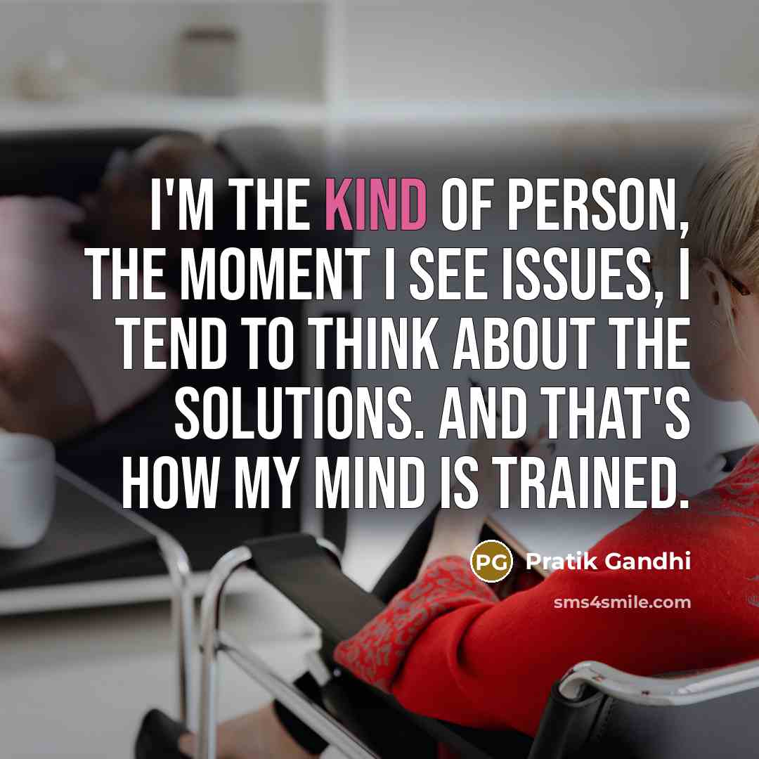 “I'm the kind of person, the moment I see issues,…” quote by Pratik Gandhi
