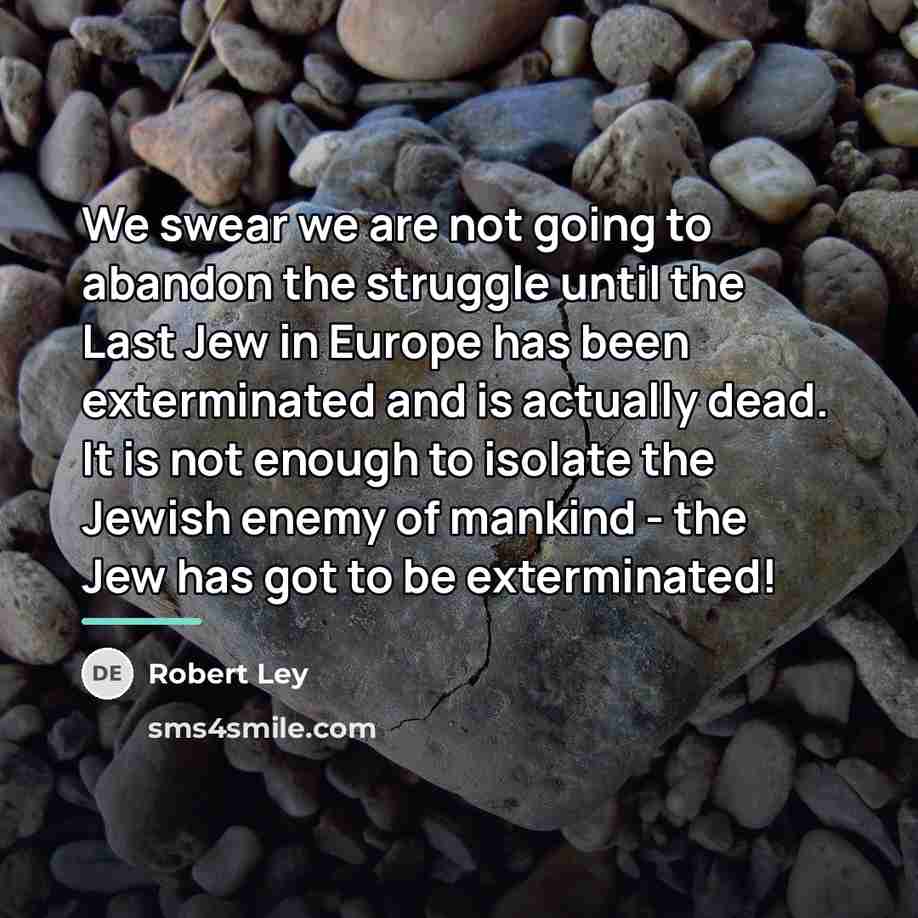 “We swear we are not going to abandon the struggle…” quote by Robert Ley