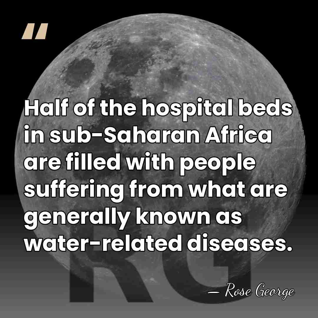 Half of the hospital beds in sub-Saharan Africa are filled with people&hellip; - Rose George